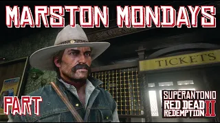 John Gets Back to The Basics,  Part 19 Marston Mondays Free Roaming in Red Dead Redemption 2