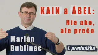 KAIN a ÁBEL: Nie ako, ale prečo