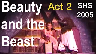 Beauty and the Beast - Act 2 - 2005 SHS