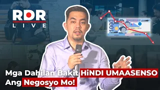 #RDRLIVE | Mga Dahilan Bakit Hindi Umaasenso Ang Negosyo Mo!