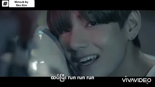 Run - BTS (Myanmar subtitled)