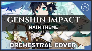 「Genshin Impact : Main Theme」| ("EPIC ORCHESTRAL Re-make") | Genshin Impact