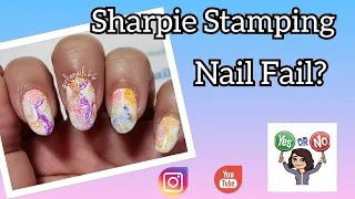 Sharpie Stamping - Nail Fail? Yes or No?