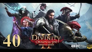 Divinity: Original Sin 2 - Definitive Edition | PC | Español | Cp.40 "Los Paladines"