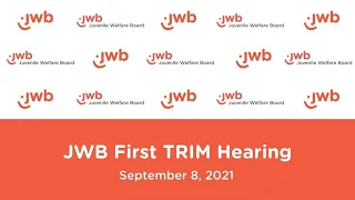 JWB First TRIM Hearing | September 8, 2021
