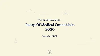 A Recap of Medical Cannabis In Australia 2020 - This Month In Cannabis EP:6