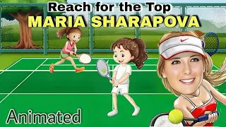 Maria Sharapova class 9 | Reach for the top class 9 part 2 | animated | maria sharapova | educhain p