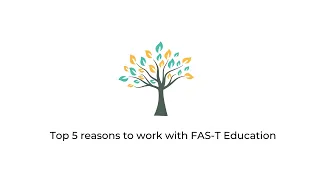 Top 5 reasons to work with FAS T Education Consulting