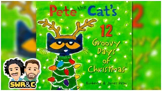 READ ALOUD | Pete the Cat's 12 Groovy Days of Christmas by Kimberly & James Dean