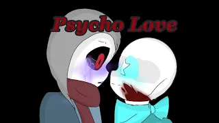 [ Psycho Love Meme ] Dust berry