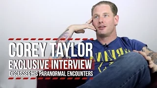 Slipknot's Corey Taylor Discusses His Paranormal Encounters