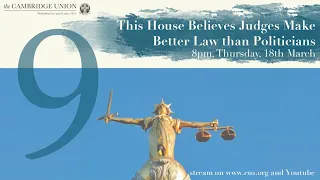 THB Judges Make Better Law Than Politicians | Cambridge Union