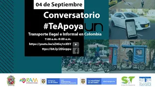 Conversatorio #TeApoyaUN - Transporte ilegal e informal en Colombia