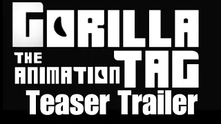 Gorilla Tag Animation Teaser Trailer