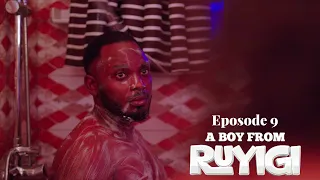 EPISODE 9 A BOY FROM RUYIGI - JOHN K-AY Agira yicwe - PROFESSOR ari mugahinda gakomeye.