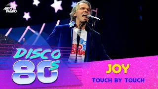 🅰️ Joy - Touch By Touch (Festival Del disco de los años 80 2015, Rusia)