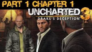 Uncharted 3 (1080p) Chapter 1 (Part 1/28) Walkthrough (No Commentary)