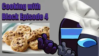 Cooking With Black - Episode 4 | Cookies