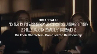 'Dead Ringers' Stars Jennifer Ehle and Emily Meade On Their Characters' Complicated Relationship