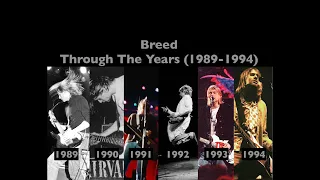 Nirvana - Breed Through The Years Comparison (1989-1994)