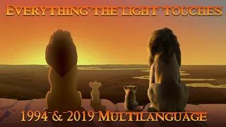 Lion King Multilanguage-Everything the light Touches is our Kingdom (1994 & 2019)