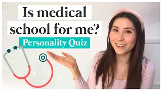 IS MEDICAL SCHOOL FOR ME? | Personality Quiz for Pre-Meds