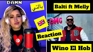بالتي - Balti - Wino El Hob Ft. Melly (Official Music Video) UK Reaction
