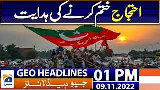 Geo News Headlines Today 1 PM | Imran Khan's Instruction to End the Protest | 9th November 2022