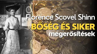 Florence Scovel Shinn bőség és siker megerősítések