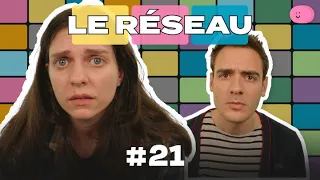 Le Réseau #21 - Illusions perdues