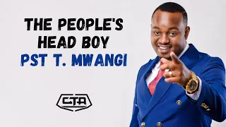 1421. The People's Head Boy - Pastor T Mwangi (@PastorTMwangi) #ThePlayHouse