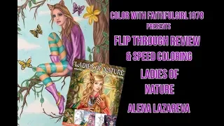 Flip Through, Review & Speed Coloring | Ladies Of Nature Alena Lazareva