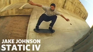 Jake Johnson's "Static IV" Part