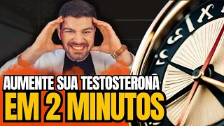 Como aumentar a testosterona em 2 minutos? Segredo revelado