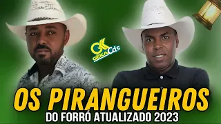 OS PIRANGUEIROS DO FORRÓ ATUALIZADO 2023