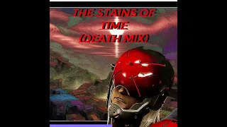 The Stains of Time I Death Mix