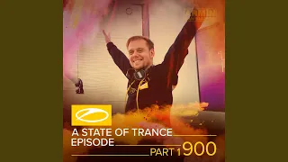 A State Of Trance (ASOT 900 - Part 1) (This Week's Service For Dreamers, Pt. 8)