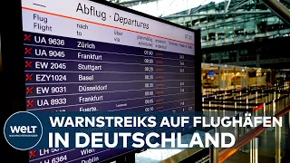 ARBEITSNIEDERLEGUNGEN: Massiver Warnstreik soll Flugbetrieb in Deutschland lahmlegen