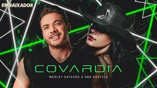 Wesley Safadão e Ana Castela - Covardia (Clipe Oficial) EMBAIXADOR