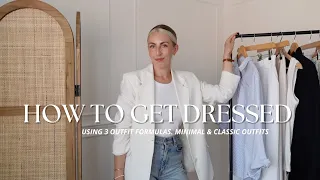 HOW TO GET DRESSED USING OUTFIT FORMULAS| CLASSIC MINIMAL OUTFITS| Katie Peake