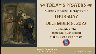 Today's Catholic Prayers 🙏 Thursday, December 8, 2022 (Gospel-Reflection-Rosary-Prayers)