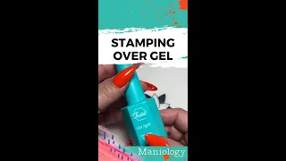 How to Nail Stamp Over Gel Polish | Maniology #shorts