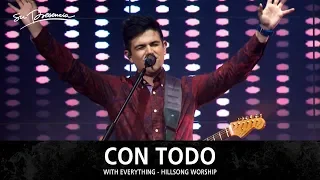 Con Todo - Su Presencia (With Everything - Hillsong Worship) - Español