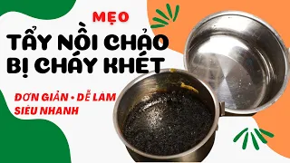 Mẹo Tẩy Nồi Chảo Bị Cháy Khét Siêu Nhanh @SaigonPlace