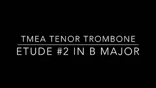 2018-2019 TMEA Trombone Etude #2