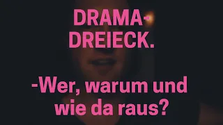 Defizitäre Energie im Drama Dreieck - Alle wollen gerettet werden, auch der Retter + wer ist Täter?