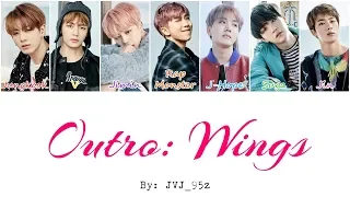 BTS(방탄소년단) - Outro: Wings (Colour Coded Lyrics Han/Rom/Eng)