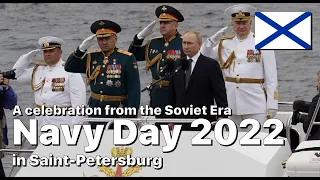 Navy Day Parade, July 31, 2022 - Saint-Petersburg, Russia 🇷🇺