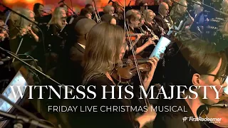 WITNESS HIS MAJESTY LIVE CHRISTMAS MUSICAL | 7PM FRIDAY, DECEMBER 2, 2022