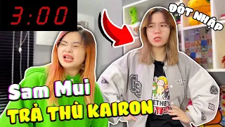 Sammy Và Kamui Đột Nhập Phòng Kairon 3H Sáng Để Trả Thù | Kairon Hack Nick Minecraft Của Mui Sam 😡